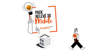 Pack relevé scanner 3D Mobile Axéo FM