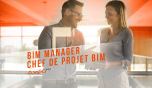 Axéo FM Recrute BIM Manager Chef de projet BIM